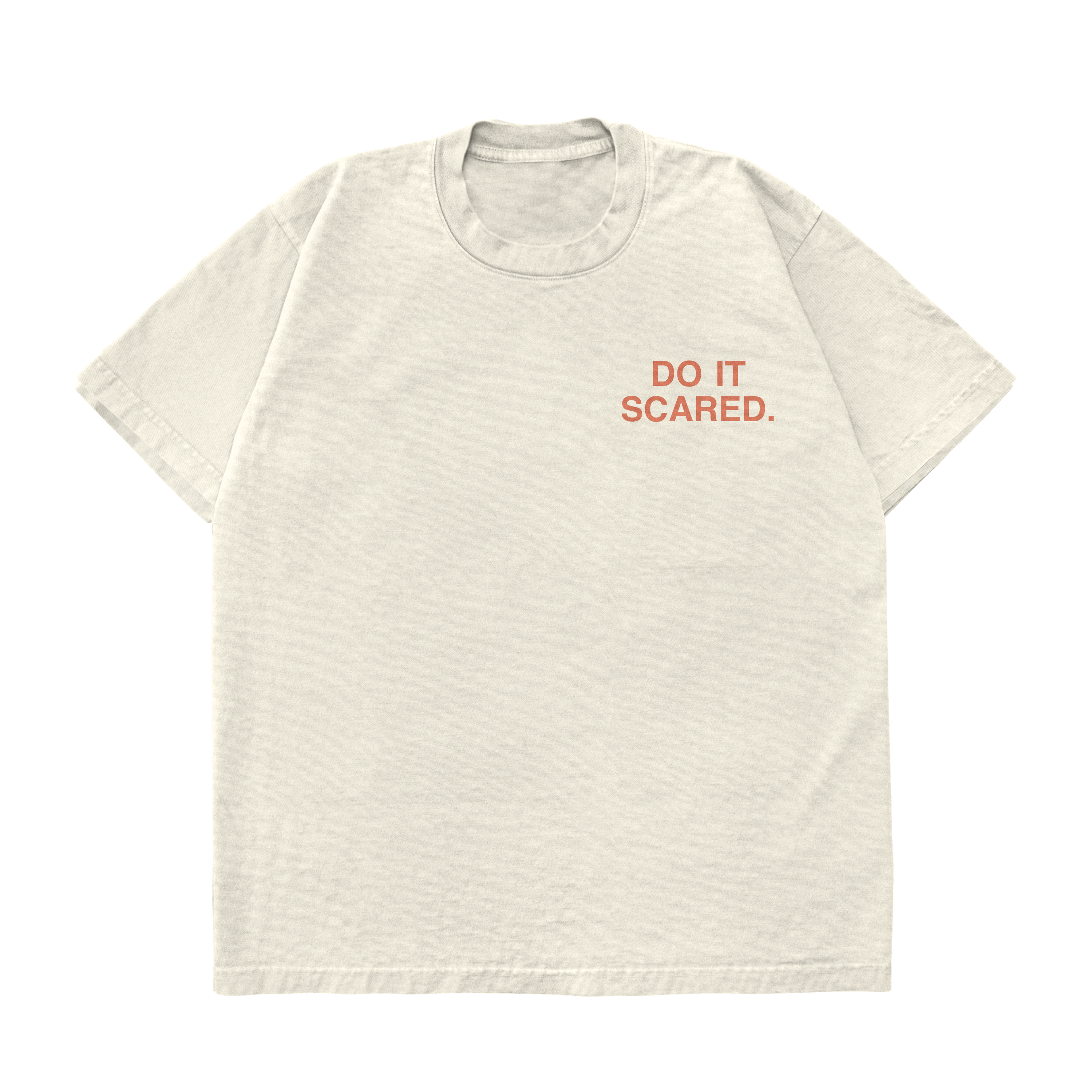 Do it Scared Tshirt