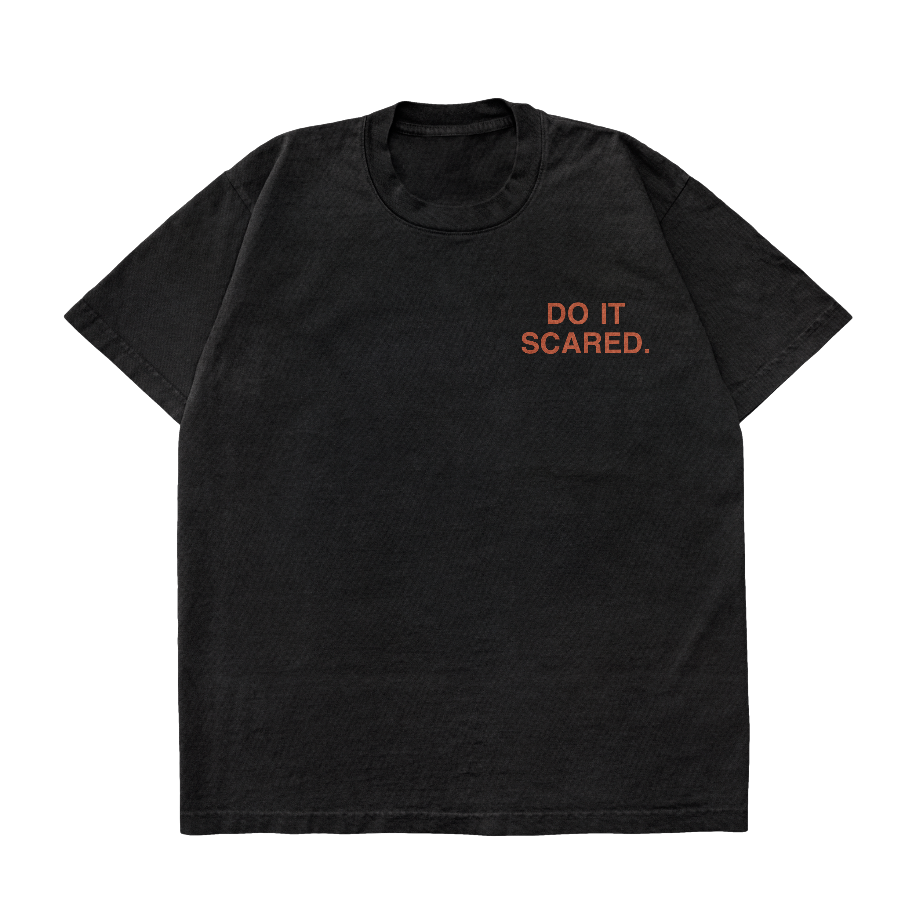 Do it Scared Tshirt